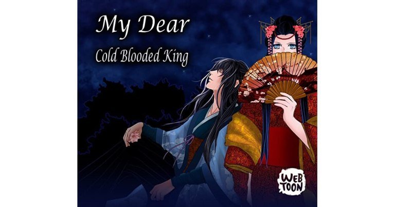 My Dear Cold Blooded King
