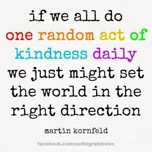 One random act of Kindness Quote